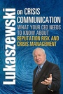 Cover: Lukaszewski on Crisis Communication - Rothstein Associates Inc.