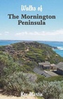 Cover: Walks of the Mornington Peninsula - BAS Publishing