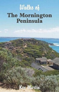 Enlarge image Cover: Walks of the Mornington Peninsula - BAS Publishing