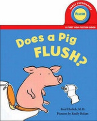 Enlarge image Cover: Does a Pig Flush? - Blue Apple Books