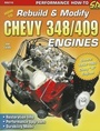 Cover: How to Rebuild & Modify Chevy 348/409 Engines - CarTech Inc