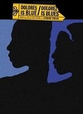 Cover: Dolores is Blue / Dolorez is Blues - Sheep Meadow Press,U.S.