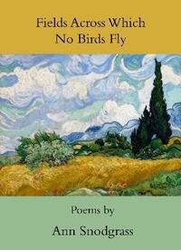 Enlarge image Cover: Fields Across Which No Birds Fly - Sheep Meadow Press,U.S.