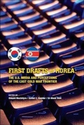 Bild: First Drafts of Korea - Asia/Pacific Research Center, Div of The Institute for International Studies