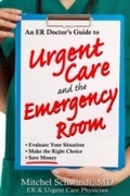 Cover: ER Doctor's Guide to Urgent Care and the Emergency Room - Sunrise River Press