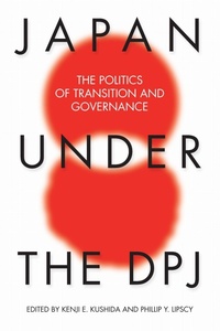 Enlarge image Cover: Japan under the DPJ - Asia/Pacific Research Center, Div of The Institute for International Studies