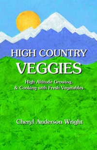 Abbildung von: High Country Veggies - Pronghorn Press