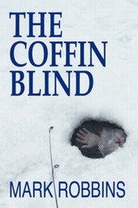 Enlarge image Cover: The Coffin Blind - Pronghorn Press