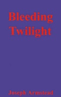 Cover: Bleeding Twilight - Booklocker Inc.,US