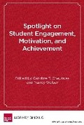 Cover: Spotlight on Student Engagement, Motivation, and Achievement - Harvard Educational Publishing Group