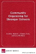 Cover: Community Organizing for Stronger Schools - Harvard Educational Publishing Group