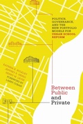 Cover: Between Public and Private - Harvard Educational Publishing Group