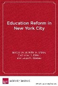 Cover: Education Reform in New York City - Harvard Educational Publishing Group