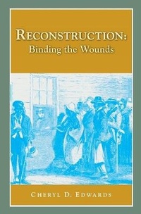 Enlarge image Cover: Reconstruction: Binding the Wounds - History Compass