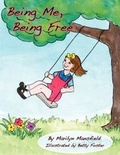 Cover: Being Me, Being Free - Hannibal Books