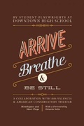 Cover: Arrive, Breathe, and Be Still - 826 Valencia