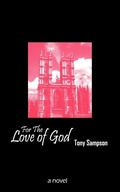 Cover: For The Love of God - Outskirts Press