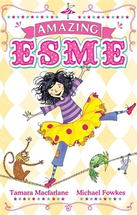 Enlarge image Cover: Amazing Esme - Hodder Children's Books
