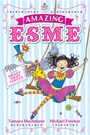 Cover: Amazing Esme and the Sweetshop Circus - Hodder Children's Books