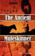 Cover: The Ancient Muleskinner - New Generation Publishing