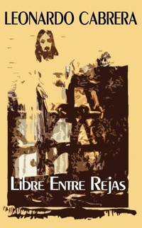 Enlarge image Cover: Libre Entre Rejas - New Generation Publishing