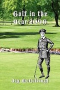 Cover: Golf in the Year 2000 - Fireship Press