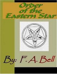 Enlarge image Cover: Order of the Eastern Star - NuVision Publications