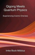 Cover: Qigong Meets Quantum Physics - Three Pines Press