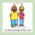 Cover: How Maji Gets Mongo Off the Couch! - Robert D. Reed Publishers