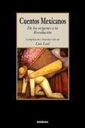 Cover: Cuentos Mexicanos - de Los Origenes a la Revolucion - Stockcero