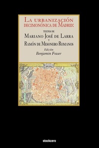 Abbildung von: La Urbanizacion Decimononica De Madrid - StockCERO