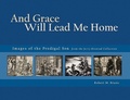 Bild: And Grace Will Lead Me Home - Lutheran University Press