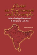 Cover: Christ as Sacrament and Example - Lutheran University Press