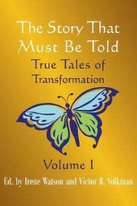 Enlarge image Cover: The Story That Must Be Told - Loving Healing Press