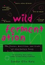 Cover: Wild Fermentation - Chelsea Green Publishing Co