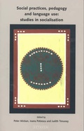 Cover: Social Practices, Pedagogy and Language Use - Lythrum Press