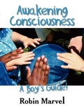 Cover: Awakening Consciousness - Loving Healing Press