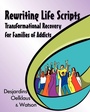 Cover: Rewriting Life Scripts - Loving Healing Press