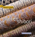 Cover: Woven Shibori - Interweave Press Inc
