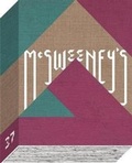 Cover: McSweeney's Issue 37 - McSweeney's Publishing