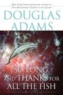 Cover: So Long, and Thanks for All the Fish - Del Rey Books