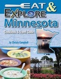 Cover: Eat & Explore Minnesota - Great American Publishers