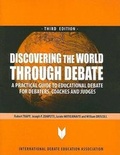 Cover: Discovering the World Through Debate - International Debate Education Association