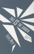 Cover: This is the Garden - Open Letter