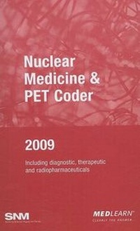 Enlarge image Cover: Nuclear Medicine & PET Coder - Medical Learning