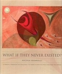 Abbildung von: What If They Never Existed - East Street Publications