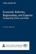 Cover: Economic Reforms, Regionalism, and Exports - East-West Center Washington