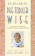 Cover: On Becoming Pre-Toddlerwise - Parent-Wise Solutions, Incoporated