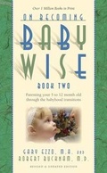 Cover: On Becoming Babywise: Book 2 - Parent-Wise Solutions, Incoporated