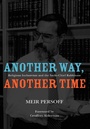 Cover: Another Way, Another Time - Academic Studies Press